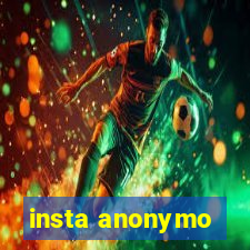 insta anonymo